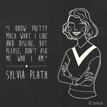 Load image into Gallery viewer, Sylvia Plath Quote T-Shirt